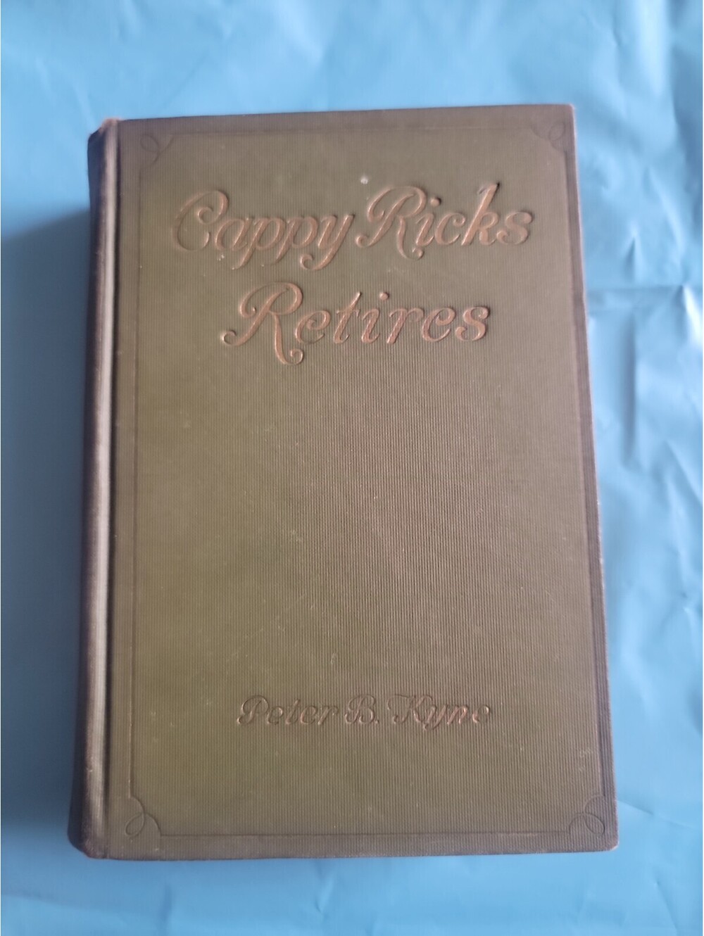 Cappy Ricks Retires by Peter Kyne 1922 Illustrated by Skidmore Vintage Book